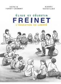 Freinet, l&#039;éducation en liberté - Delcourt