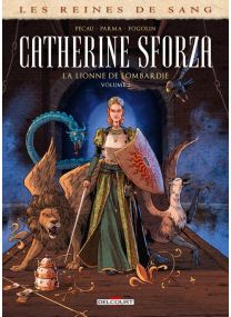 Les reines de sang : Catherine Sforza - Delcourt