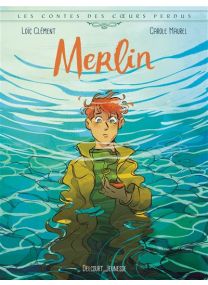 Merlin : Les contes des coeurs perdus - Delcourt