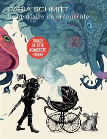 Le bestiaire du crépuscule / Edition spéciale, Tirage de tête - Dupuis