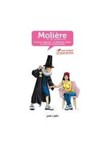 Molière et les médecins texte intégral de trois pièces en BD - 