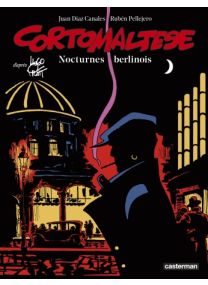 Corto Maltese : Tome 16 - Nocturnes berlinois - Casterman