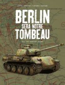 BERLIN SERA NOTRE TOMBEAU - T3 - GRAND FORMAT 300 EX. - Les éditions Paquet