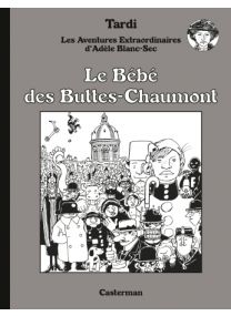 Adèle Blanc-Sec - édition luxe : Tome 10 - Le Bébé des Buttes-Chaumont - Casterman