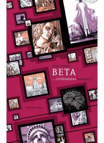 BETA... civilisations - volume 2 - 