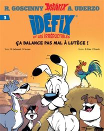 Idéfix et les Irréductibles Tome 3 - Ça balance pas mal à Lutèce ! - Albert Rene