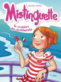 Mistinguette - Tome 13 La croisière des sentiments - Jungle