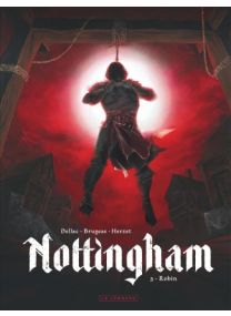 Nottingham, Tome 3 : Nottingham 3 - Le Lombard
