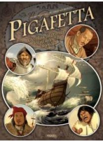 Pigafetta, chronique du premier voyage autour du monde - Les éditions Paquet