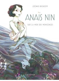 Anaïs Nin - édition luxe - Casterman