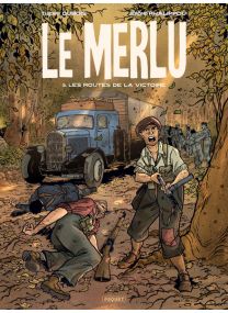 LE MERLU - T3 - LES ROUTES DE LA VICTOIRE - Les éditions Paquet