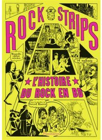 Rock strips - L'histoire du rock en BD - 