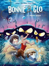 Bonnie & Clo - Tome 2 Moules attack ! - Jungle