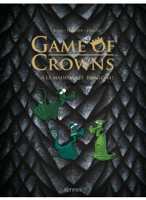 Game Of Crowns - À la maison les dragons - Kennes Editions