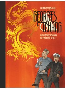 Georges &amp; Tchang - Nouvelle édition - Glénat