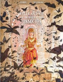 Celle qui fit le bonheur des insectes - Daniel Maghen Eds