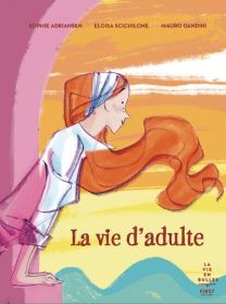 La vie d'adulte - First
