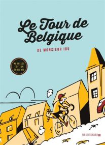Le Tour de Belgique de Monsieur lou - Rue De L'echiquier
