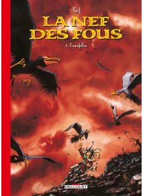 La Nef des Fous T01 - édition 30 ans - Eauxfolles - Delcourt