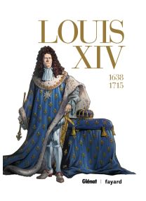 Louis XIV - Intégrale - Glénat
