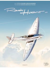 La Tête dans les nuages - 40 ans de dessins aéronautiques - Romain Hugault - Les éditions Paquet
