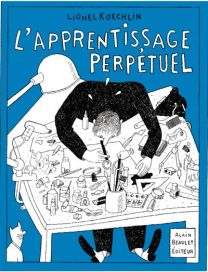 L'apprentissage perpétuel - Beaulet Alain