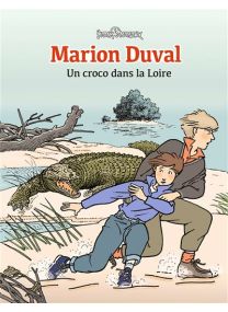 Marion Duval - Un croco dans la Loire - 