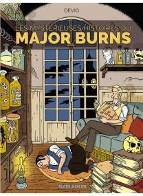 Les Mystérieuses Histoires du Major Burns - 