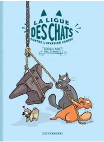 La Ligue des Chats, Tome 2 : La Ligue des Chats contre l&#039;invasion canine - Le Lombard