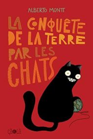 LA CONQUETE DE LA TERRE PAR LES CHATS - CA ET LA