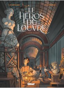 Le héros du Louvre - Tome 01 - Glénat