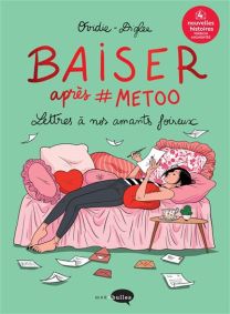 Baiser après #metoo - Version augmentée - Marabulles