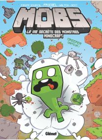 MOBS, La vie secrète des monstres Minecraft  - Tome 01 - Glénat
