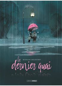 Le Dernier Quai - histoire complète - 