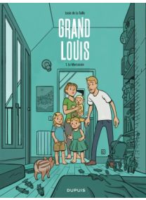 Grand Louis : TOME&nbsp;1 - Dupuis