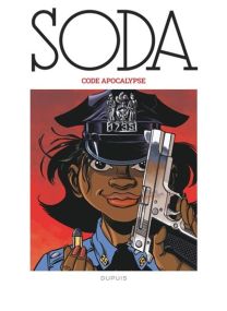 Soda (édition 2023) - Code Apocalypse / Nouvelle édition (Grand Format) - Dupuis