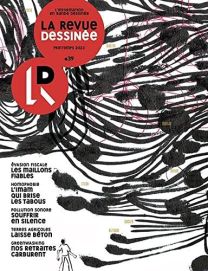LA REVUE DESSINEE N39 - PRINTEMPS 2023 - LA REVUE DESSINEE