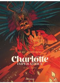 Charlotte impératrice Tome 3 - Dargaud