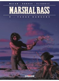 Marshal Bass - T9 : Texas Rangers - Delcourt