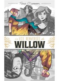 La vie renversée de Willow - 