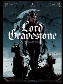 Lord Gravestone - Tome 03 - Glénat