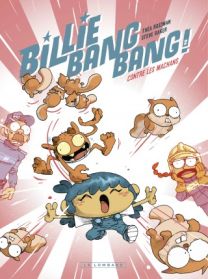 Billie Bang Bang, Tome 2 : contre les machans - Le Lombard