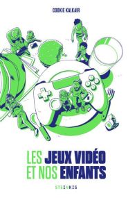 Les jeux vidéos et nos enfants - Steinkis