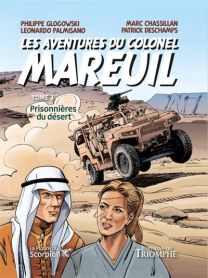 Les Aventures du colonel Mareuil tome 3 - Prisonnières du désert, tome 3 - Triomphe Eds Du
