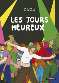 Les jours heureux - Casterman
