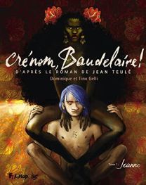 CRENOM, BAUDELAIRE  T.01  JEANNE - FUTUROPOLIS
