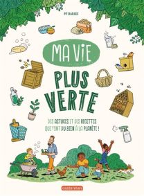 Ma vie plus verte - Casterman