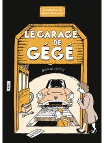 Les Dessous de Saint-saturnin - Le Garage de Gégé - 