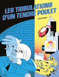 Les tribulations d'un tendre poulet - L'agrume
