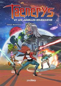 Taenerys & les Jumelles Starmaster - Youstory Eds